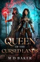 Queen of the Cursed Lands: A Fantasy Adventure Romance