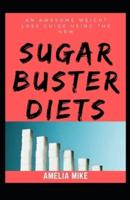 An Awesome Weigth Loss Guide Using The New Sugar Buster Diets