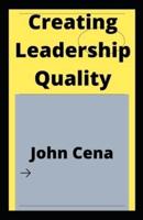 Creating Leadership Quality