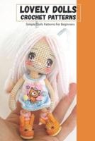 Lovely Dolls Crochet Patterns: Simple Dolls Patterns For Beginners: Lovely Dolls Crochet Patterns