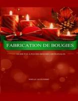 Fabrication De Bougies: Guide Pas À Pas Des Bougies Artisanales