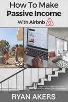 How to make passive income with AirBnB