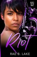 Riot: An Eve's Fury MC Novel