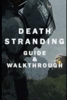 DEATH STRANDING: Director's Cut Guide & Walkthrough: Tips - Tricks - And Everything you need!