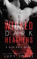 Wicked Dark Heathens