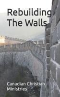 Rebuilding The Walls