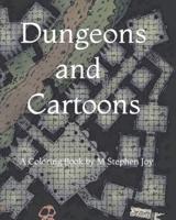 Dungeons & Cartoons : Coloring Book by M Stephen Joy