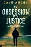 An Obsession With Justice