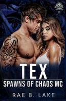 Tex: A Spawns of Chaos MC Novel