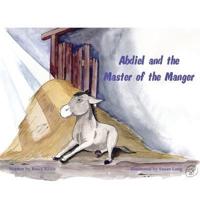 Abdiel and the Master of the Manger