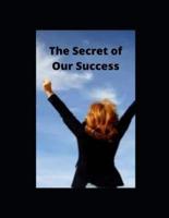 The Secret of Our Success