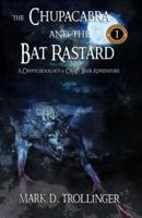 The Chupacabra and The Bat Rastard: A Cryptozoology & Craft Beer Adventure