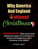 Why America And England Outlawed Christmas