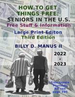 How To Get Things Free: Seniors In the U.S. Free Stuff and Information 2022-2023