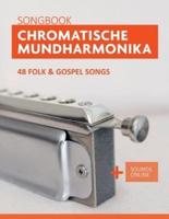 Chromatische Mundharmonika Songbook - 48 Folk & Gospel Songs: + Sounds online