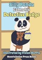 Silly Panda Earns His Detective Badge