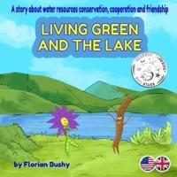 Living Green and the lake: a story about water resources conservation, cooperation and friendship