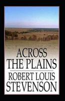 Across The Plains Annotated