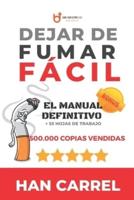 Dejar de Fumar Fácil: El Manual Definitivo