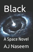 Black: A Space Novel
