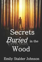 Secrets Buried in the Wood