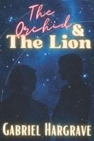 The Orchid and the Lion