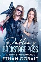 Dahlia's Backstage Pass: A Rock Star Romance