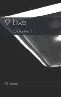 9 Lives: Volume 1