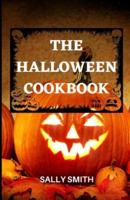 THE HALLOWEN COOKBOOK: Learn how to prepare different hallowen recipes
