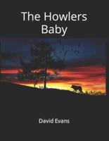 The Howlers Baby