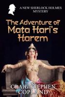 The Adventure of Mata Hari's Harem: A New Sherlock Holmes Mystery