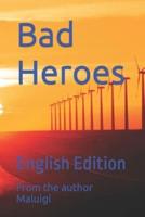 Bad Heroes: English Edition