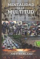 Mentalidad de la Multitud: Proceso de comprensión de la multitud