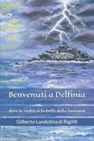 Benvenuti a Delfinia: dove la realtà si fa beffe della fantasia!