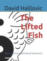 The Lifted Fish: -Winn and his supernatural adventure