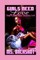 Girls Need Love: The Collection: Books 1-4