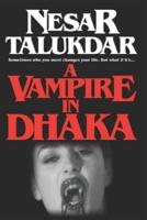 A Vampire In Dhaka