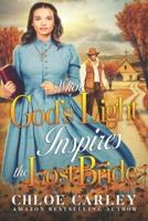 When God's Light Inspires the Lost Bride: A Christian Historical Romance Book