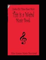 This is a Weird Music Book