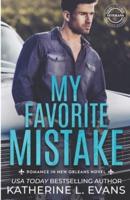 My Favorite Mistake: A Small Town Southern Veteran Romance