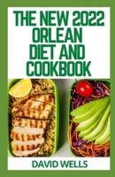 THE NEW 2022 ORLEAN DIET AND COOKBOOK