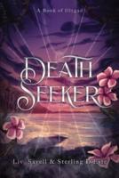 Death Seeker: A Book of Illygad