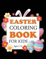 Easter Coloring Book For Kids Ages 4-12: Cute Easter Coloring Book