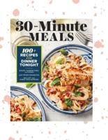 30-Minute Meals : Meals Recipes