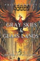 Gray Skies & Glass Lands