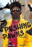 Pushing Pawns: The Chess Club Book One