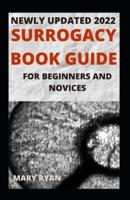 Newly Updated 2022 Surrogacy Book Guide For Beginners And Dummies