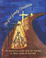 The first family Christmas: An interactive music book for families