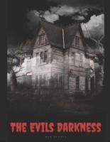 The Evils Darkness: 12 Book Bundle Horror, Paranormal, Creepy Boxset