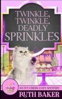 Twinkle, Twinkle, Deadly Sprinkles